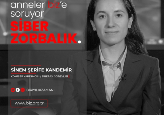 Anneler biz' e Soruyor, uzmanlar cevaplıyor / SİBER ZORBALIK/ Komiser Yardımcısı/SİBERAY Görevlisi -Sinem Şerife KANDEMİR